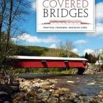 America's Covered Bridges: Practical Crossings - Nostalgic Icons