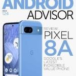 Android Advisor Issue 124, 2024 Magazine