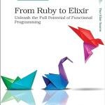 From Ruby to Elixir: Unleash the Full Potential of Functional Programming 1st Edition