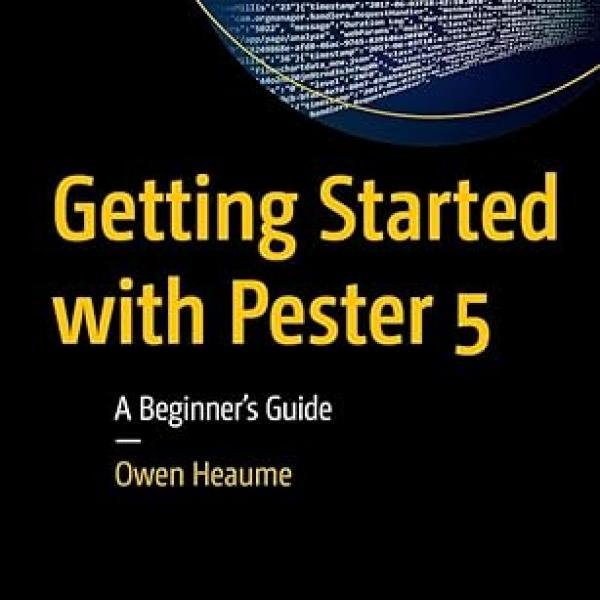 Getting Started with Pester 5: A Beginner's Guide