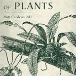 In Defense of Plants: An Exploration into the Wonder of Plants (Plant Guide, Horticulture, Trees)