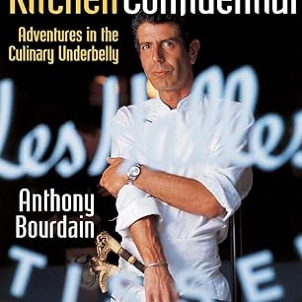 Kitchen Confidential Updated Edition: Adventures in the Culinary Underbelly (P.S.)