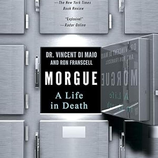 Morgue: A Life in Death 1st Edition