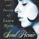 Soul Picnic: The Music and Passion of Laura Nyro