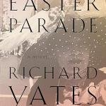 The Easter Parade: A Novel