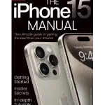 the iphone 15 manual – august 2024 magazine