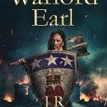 The Warlord Earl: A Historical Novel of Scotland (Archibald the Grim Series Book 5)