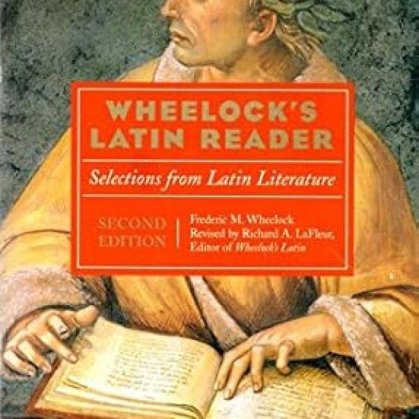 Wheelock's Latin Reader, 2nd Edition: Selections from Latin Literature