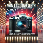 Canon EOS R10 Mirrorless Camera Win Exciting Gifts - Unique Lucky Number Contest Join Now